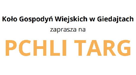 Koło Gospodyń Wiejskich w Giedajtach zaprasza na Pchli Targ