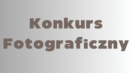 Zdjęcie z napisem Konkurs fotograficzny.